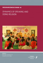 Dynamics of Speaking and Doing Religion